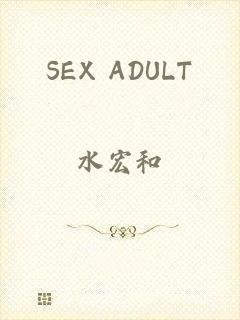 SEX ADULT